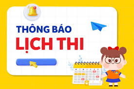 Thông báo Lịch thi Học kỳ 1 – Năm học 2024-2025