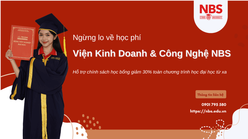 Đừng lo về học phí – Viện NBS hỗ trợ học phí đến 30% chương trình học đại học từ xa