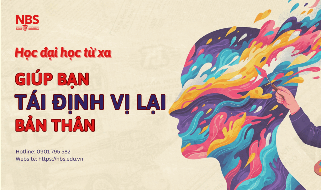 Học đại học từ xa giúp bạn tái định vị bản thân như thế nào?
