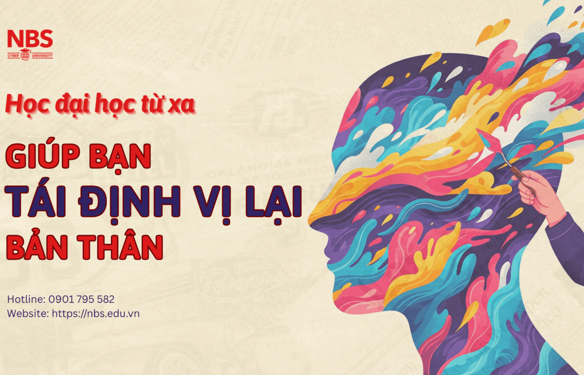 Học đại học từ xa giúp bạn tái định vị bản thân như thế nào?